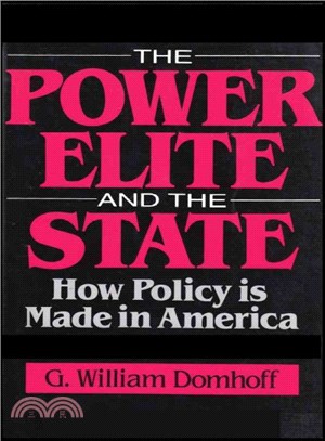 The Power Elite and the State ― How Policy Is Made in America