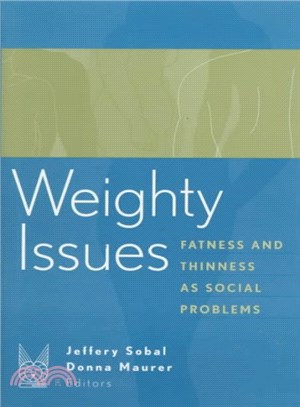 Weighty Issues ─ Fatness and Thinness As Social Problems