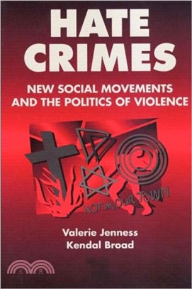 Hate Crimes：New Social Movements and the Politics of Violence