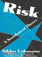 Risk :a sociological theory ...