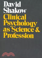 Clinical Psychology As Science & Profession