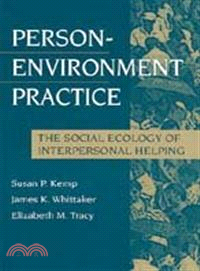Person-Environment Practice ― The Social Ecology of Interpersonal Helping