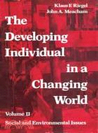 The Developing Individual in a Changing World: Social and Enviornmental Issues