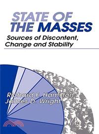 State of the Masses: Sources of Discontent, Change and Stability