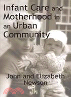 Infant Care and Motherhood in an Urban Community