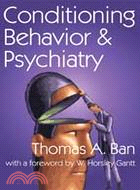 Conditioning Behavior & Psychiatry