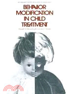 Behavior Modification in Child Treatment: An Experimental and Clinical Approach