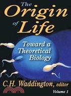 The Origin of Life: Toward a Theoretical Biology