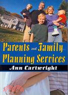 Parents and Family Planning Services