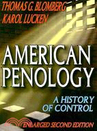 American Penology: A History of Control