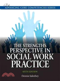 The Strengths Perspective in Social Work Practice