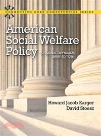 American Social Welfare Policy―A Pluralist Approach