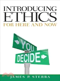 Introducing Ethics ─ For Here and Now