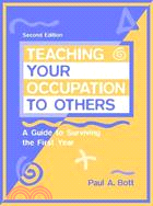 Teaching Your Occupation to Others: A Guide to Surviving the First Year