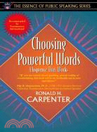 Choosing Powerful Words: Eloquence That Works