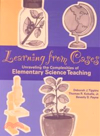 Learning from Cases ― Unraveling the Complexities of Elementary Science Teaching