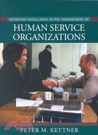 Achieving Excellence in the Management of Human Service Organizations