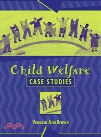 Child welfare :case studies ...