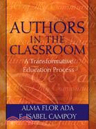 Authors in the Classroom ─ Transformative Education for Teachers, Students, and Families