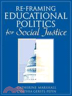 Re-Framing Educational Politics For Social Justice