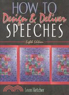 How to Design & Deliver Speeches