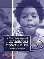 A Case Study Approach to Classroom Management