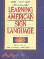 Learning American Sign Language: Beginning & Intermediate : Levels I & II