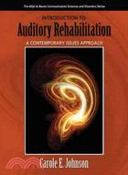 Introduction to Auditory Rehabilitation ─ A Contemporary Issues Approach