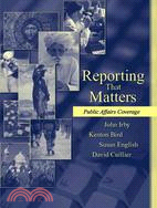 Reporting That Matters: Public Affairs Coverage