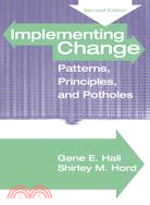 Implementing Change: Patterns, Principles, And Potholes