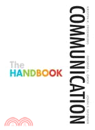 Communication: The Handbook