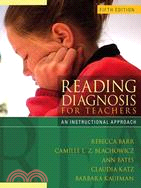 Reading Diagnosis for Teachers: An Instructional Approach