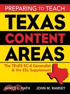 Preparing to Teach Texas Content Areas: The TExES EC-4 Generalist and the ESL Supplement