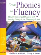 From Phonics to Fluency: Effective Teaching of Decoding and Reading Fluency in the Elementary School