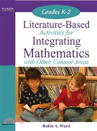 Literature-Based Activities Integrating Mathematics with Other Content Areas K-2