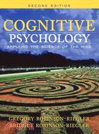 Cognitive Psychology: Applying the Science of the Mind