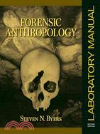 Forensic Anthropology Laboratory Manual