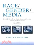 Race, Gender, Media: Considering Diversity Across Audiences, Content, and Producers