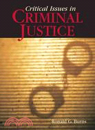 Critical Issues in Criminal Justice