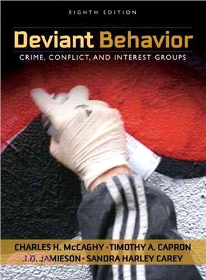 Deviant Behavior ─ Crime, Conflict, and Interest Groups