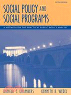 Social Policy and Social Programs: A Method for the Practical Public Policy Analyst