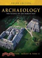 Archaeology: The Science of the Human Past