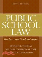 Public School Law―Teachers' and Students' Rights