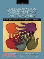 Collaboration, Consultation and Teamwork for Students with Special Needs