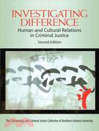 Investigating Difference: Human and Cultural Relations in Criminal Justice, the Criminology and Criminal Justice Collective of Northern Arizona University