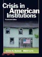 Crisis in American Institutions