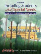 Including Students With Special Needs: A Practical Guide for Classroom Teachers