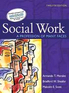 Social Work: A Profession of Many Faces