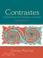 Contrastes: Grammaire Du Francais Courant