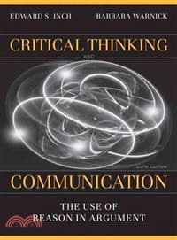 Critical Thinking and Communication: The Use of Reason in Argument